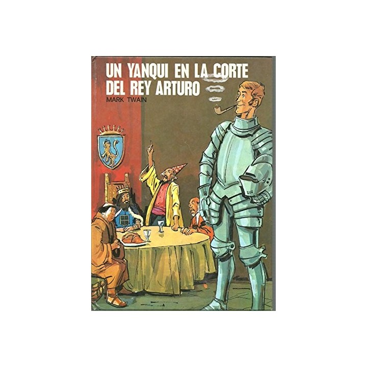 Un Yanqui En La Corte Del Rey Arturo.